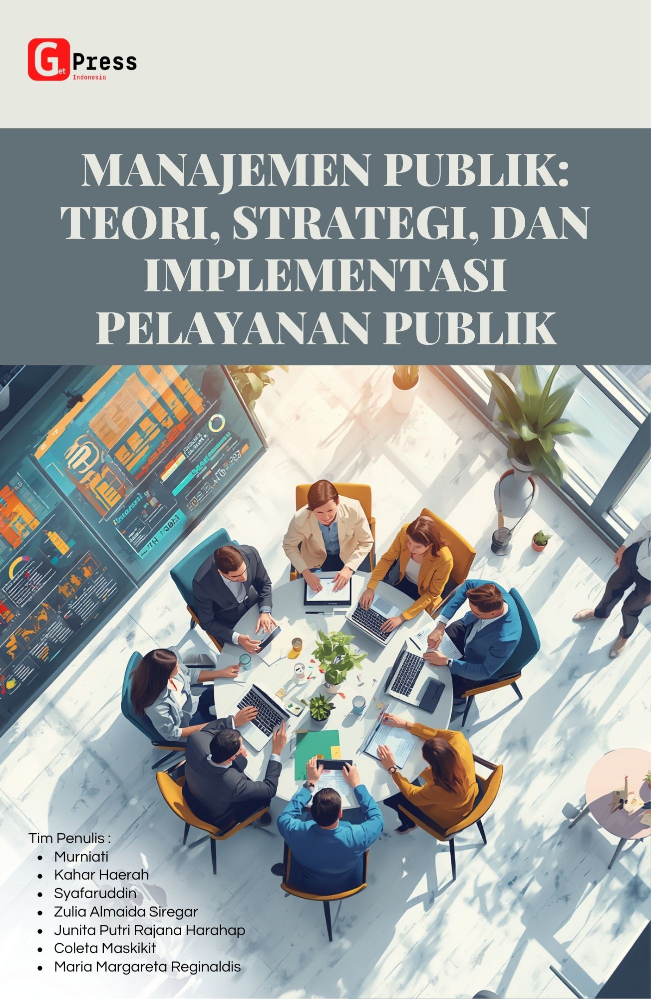 Manajemen Publik: Teori, Strategi, Dan Implementasi Pelayanan Publik